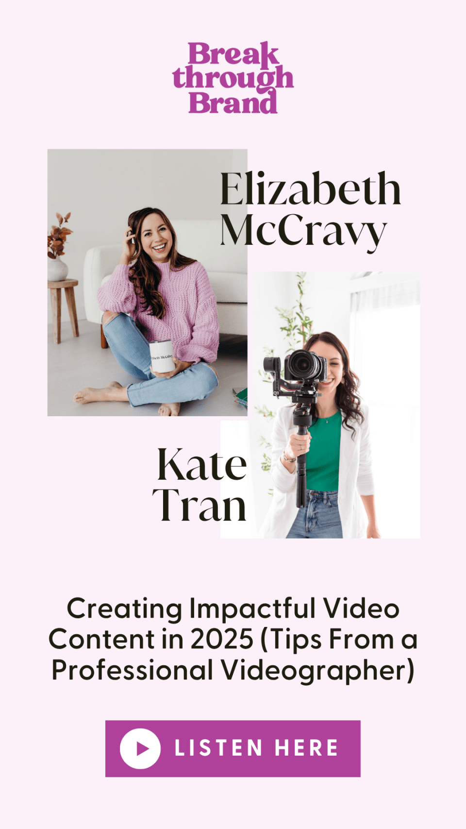 creating-video-content-kate-tran-breakthrough-brand (5) Kate Tran shares tips to create video content